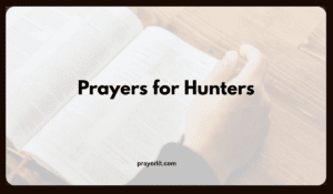 Prayers for Hunters