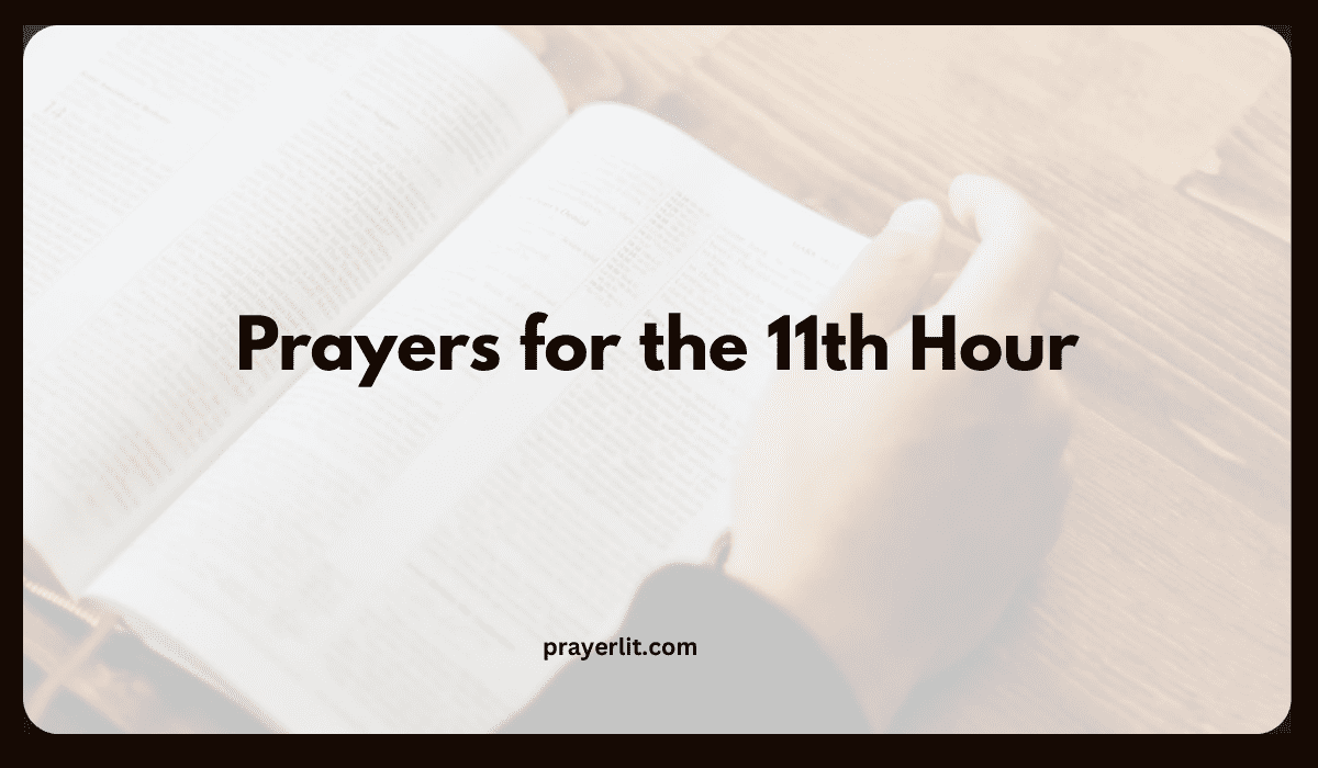 Prayers for the 11th Hour