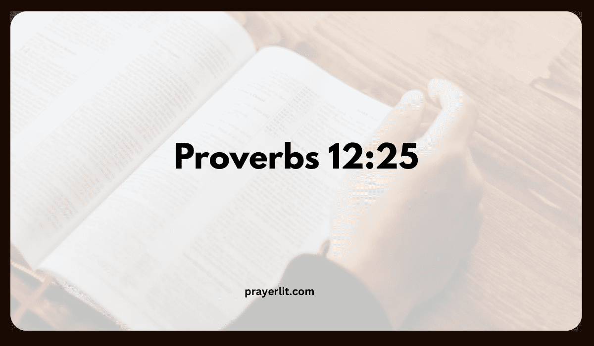 Proverbs 12:25 Meaning