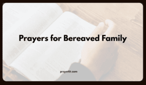 Prayers for Bereaved Family