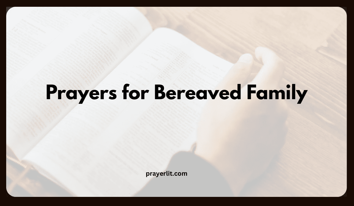 Prayers for Bereaved Family