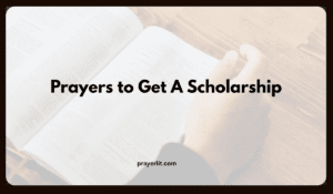 Prayers to Get A Scholarship