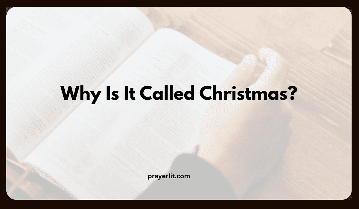 Why Is It Called Christmas?