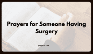 Prayers for Someone Having Surgery
