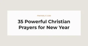 35 Powerful Christian Prayers for New Year