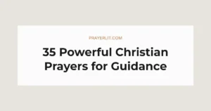 35 Powerful Christian Prayers for Guidance