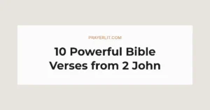 10 Powerful Bible Verses from 2 John